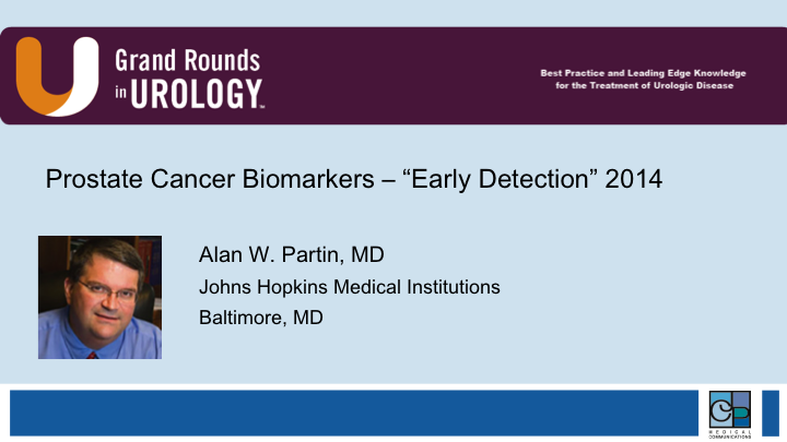 Dr Partin Prostate Cancer Biomarkers For Early Detection