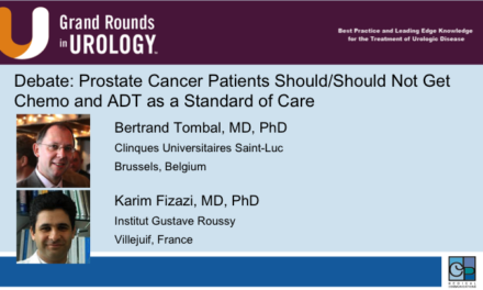 Debate: Prostate Cancer Patients Should/Should Not Get Chemo and ADT as a Standard of Care