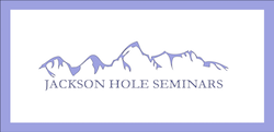 Jackson Hole Seminars CME