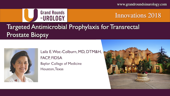 Targeted Antimicrobial Prophylaxis for Transrectal Prostate Biopsy