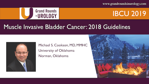 Muscle Invasive Bladder Cancer: 2018 Guidelines