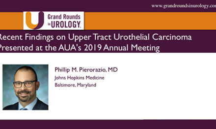 Recent Findings on Upper Tract Urothelial Carcinoma Presented at the AUA’s 2019 Annual Meeting