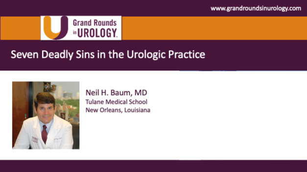 Seven Deadly Sins in the Urologic Practice
