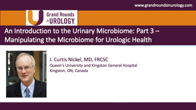 An Introduction to the Urinary Microbiome: Part 3 – Manipulating the Microbiome for Urologic Health