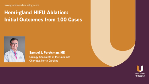 Hemi-gland HIFU Ablation: Initial Outcomes From 100 Cases