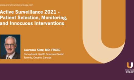 Active Surveillance 2021 – Patient Selection, Monitoring, and Innocuous Interventions