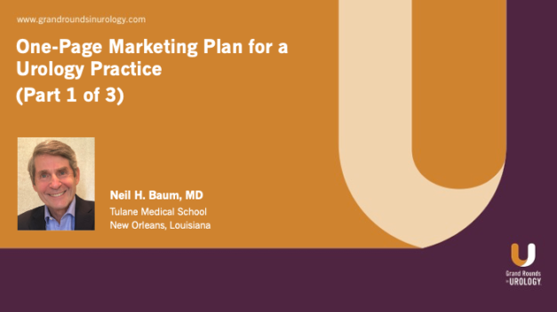 One-Page Marketing Plan for a Urology Practice (Part 1 of 3)