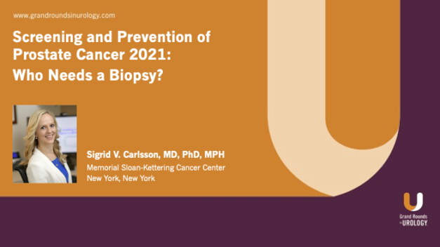 Screening and Prevention of Prostate Cancer 2021 (Part 2): Who Needs a Biopsy?