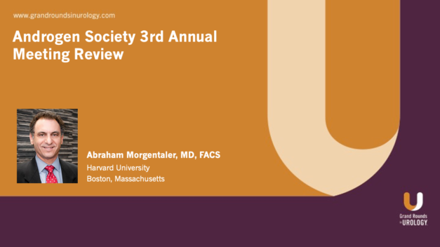 Androgen Society 3rd Annual Meeting Review with Abraham Morgentaler, MD, FACS