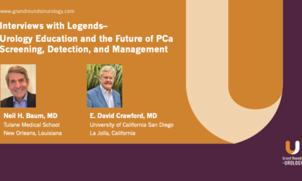 Interviews with Icons – Urology Education and the Future of PCa Screening, Detection, and Management