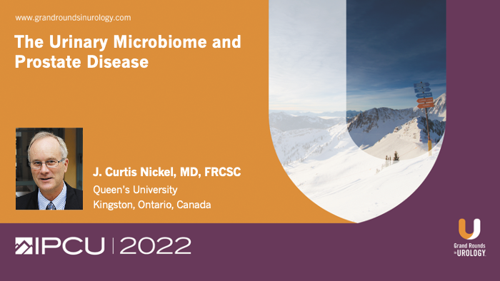 Dr. Nickel - The Urinary Microbiome and Prostate Disease