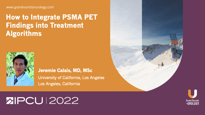 Dr. Calais - PSMA PET Treatment Algorithms