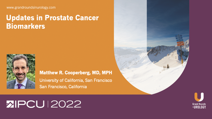 Dr. Cooperberg - Updates in Prostate Cancer Biomarkers
