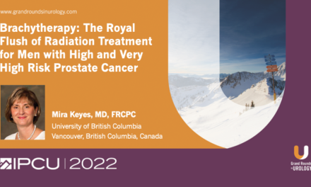 Brachytherapy: The Royal Flush of Radiation Treatment for Men with High-Risk Prostate Cancer