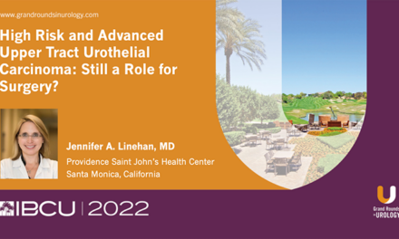 High Risk and Advanced Upper Tract Urothelial Carcinoma – Still a Role for Surgery