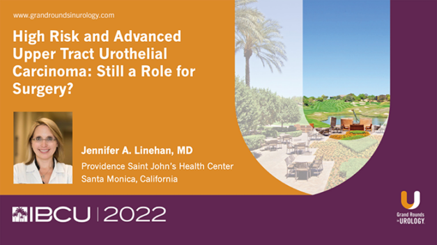 High Risk and Advanced Upper Tract Urothelial Carcinoma – Still a Role for Surgery