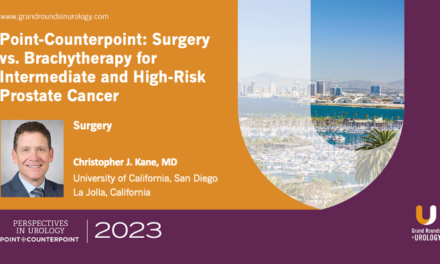 Point-Counterpoint: Surgery vs. Brachytherapy for Intermediate and High-Risk Prostate Cancer – Surgery