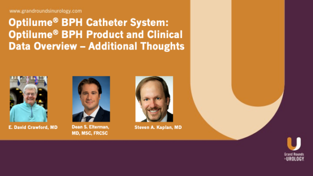 Optilume® BPH Catheter System: Optilume® BPH Product and Clinical Data Overview – Additional Thoughts