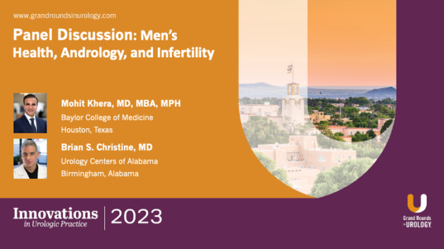 Panel Discussion: Men’s Health, Andrology, and Infertility