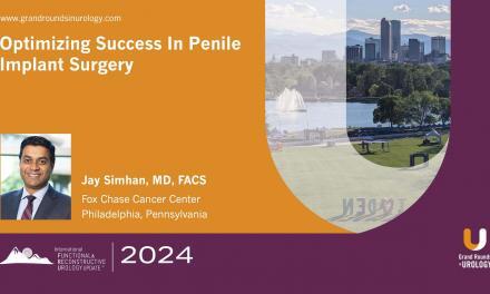 Optimizing Success in Penile Implant Surgery