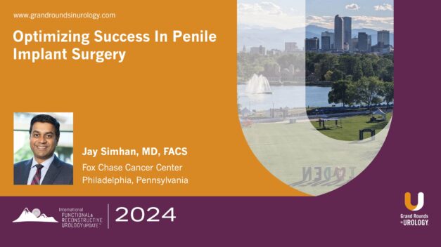 Optimizing Success in Penile Implant Surgery