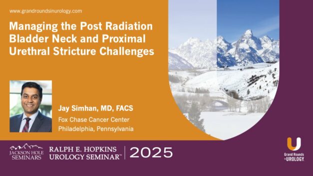 Managing the Post Radiation Bladder Neck and Proximal Urethral Stricture Challenges