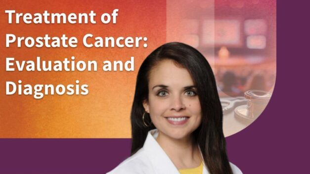 Prostate Cancer: Evaluation and Diagnosis