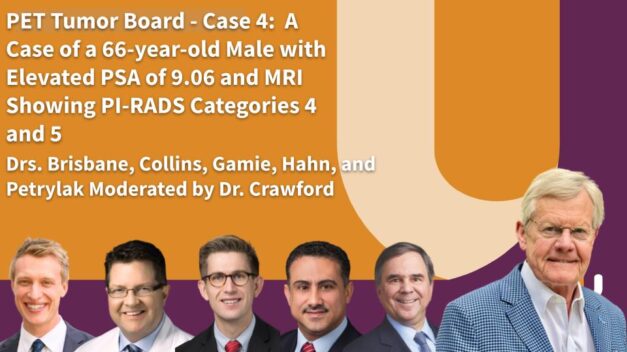 PET Tumor Board – Case 4: A Case of a 66-year old Male with Elevated PSA of 9.06 and MRI Showing PI-RADS Category 4 and 5