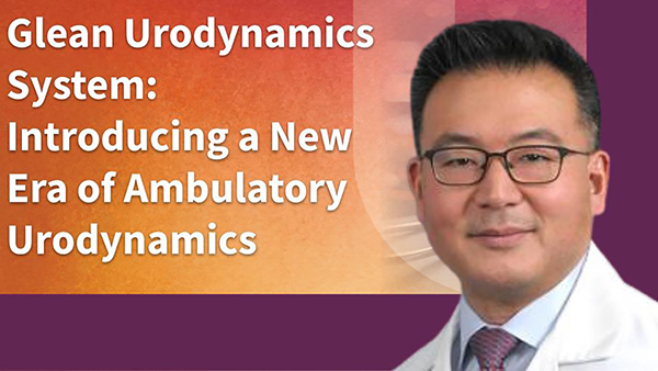 Glean™ Urodynamics System: Introducing a New Era of Ambulatory Urodynamics