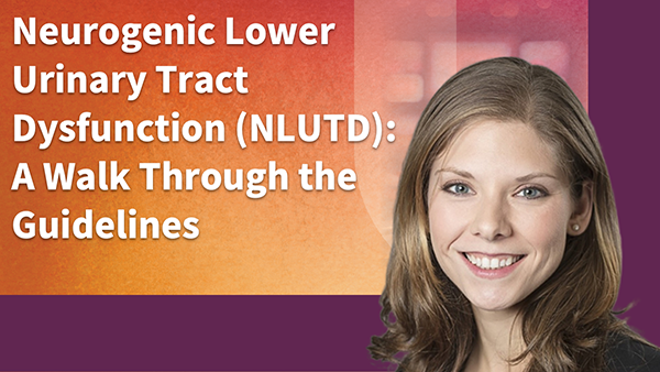 Neurogenic Lower Urinary Tract Dysfunction (NLUTD): A Walk Through the Guidelines