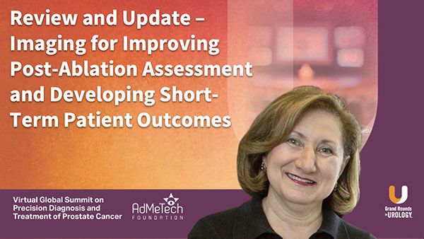Review and Update – Imaging for Improving Post-Ablation Assessment and Developing Short-Term Patient Outcomes