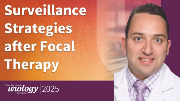 Surveillance Strategies After Focal Therapy