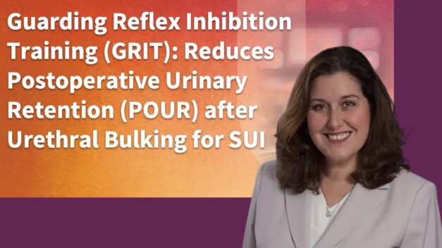Guarding Reflex Inhibition Training (GRIT) Reduces Postoperative Urinary Retention (POUR) After Urethral Bulking for Stress Urinary Incontinence (SUI)