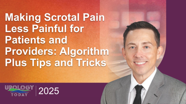 Making Scrotal Pain Less Painful for Patients and Providers: Algorithm Plus Tips and Tricks