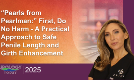 “Pearls from Pearlman:” First, Do No Harm – A Practical Approach to Safe Penile Length and Girth Enhancement