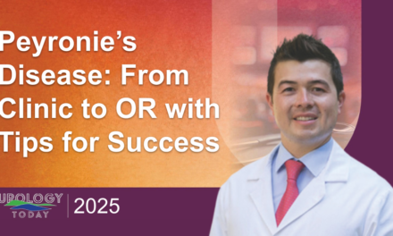 Peyronie’s Disease: From Clinic to O.R. with Tips for Success