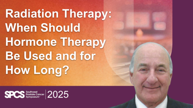 Radiation Therapy: When Should Hormone Therapy Be Used and for How Long?
