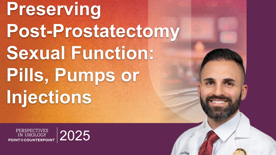 Preserving Post Prostatectomy Sexual Function: Pills, Pumps, or Injections