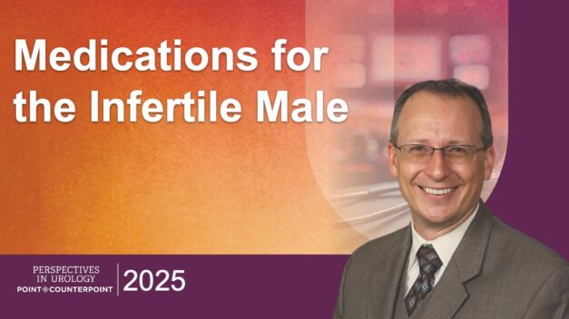 Medications for the Infertile Male