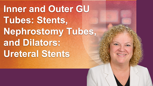 Inner and Outer GU Tubes: Stents, Nephrostomy Tubes, and Dilators: Ureteral Stents