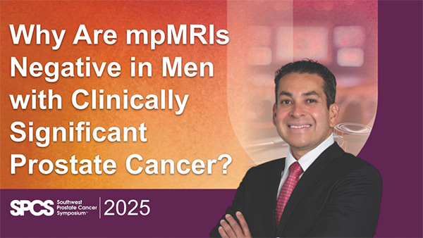 Why Are mpMRIs Negative in Men with Clinically Significant Prostate Cancer?