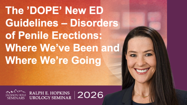 The “DOPE” New ED Guidelines-Disorders of Penile Erections: Where We’ve Been and Where We’re Going