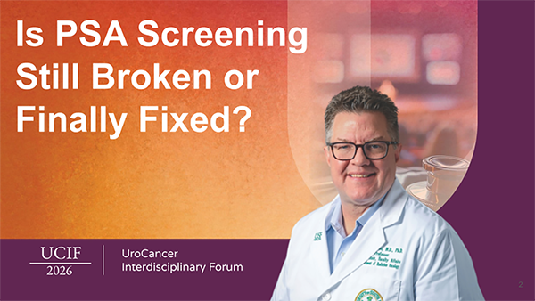 Is PSA Screening Still Broken or Finally Fixed?
